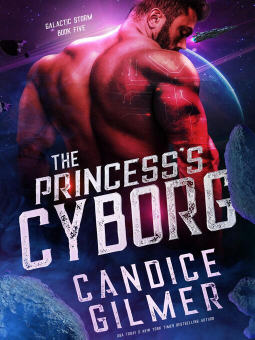 Title details for The Princess's Cyborg by Candice Gilmer - Available